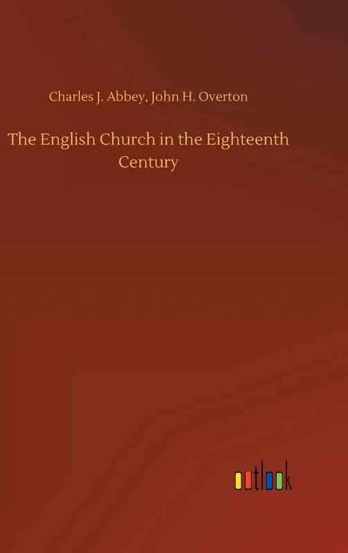 The English Church in the Eighteenth Century
