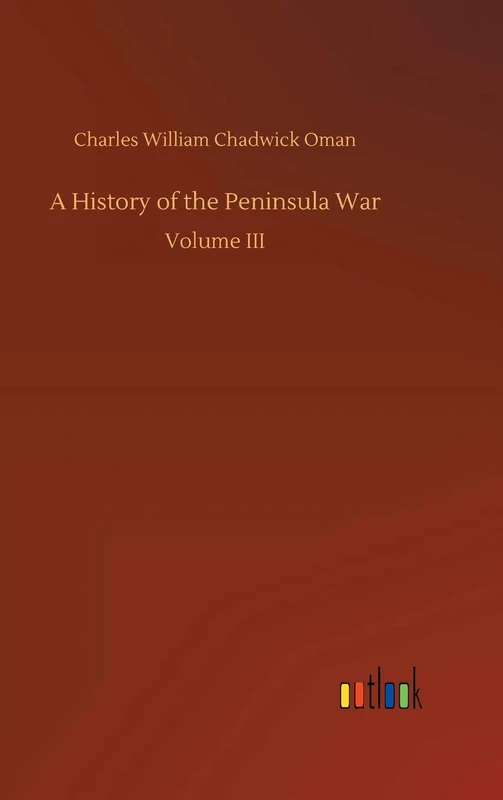 A History of the Peninsula War