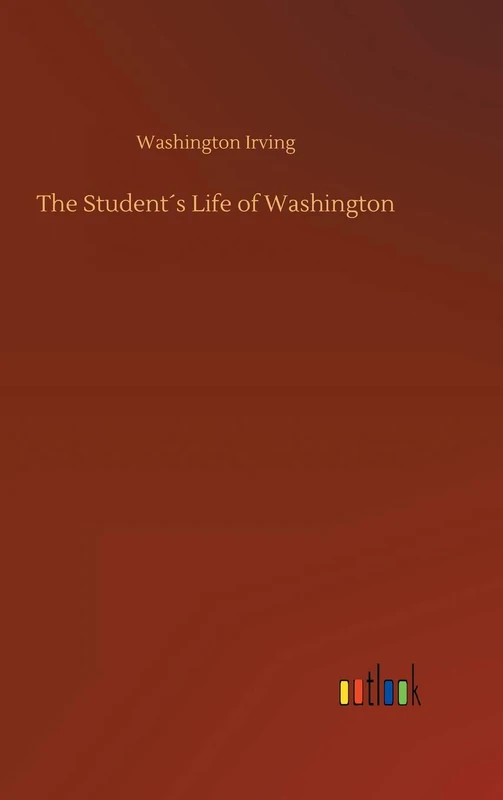 The Student´s Life of Washington
