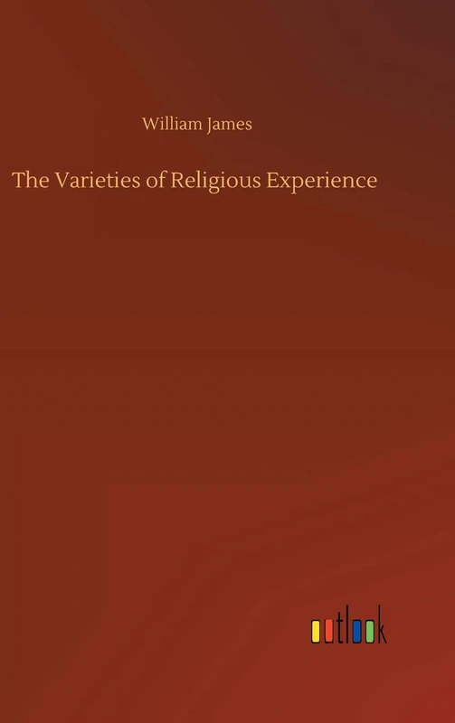 The Varieties of Religious Experience