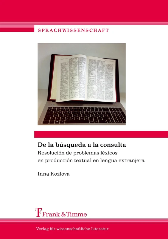 De la búsqueda a la consulta: Resolución de problemas léxicos en producción textual en lengua extranjera