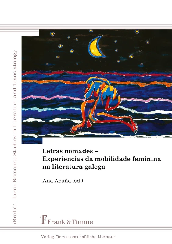 Letras nómades – Experiencias da mobilidade feminina na literatura galega