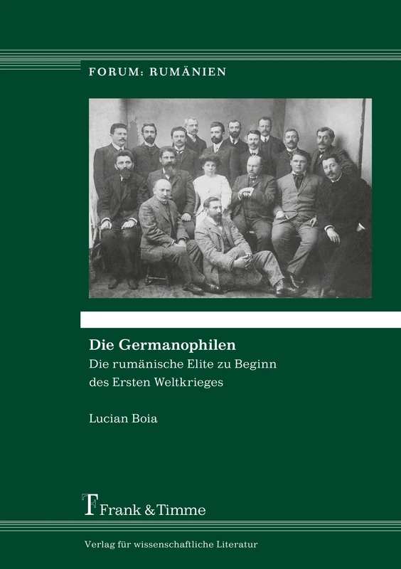 Die Germanophilen: Die rumänische Elite zu Beginn des Ersten Weltkrieges - Image 1