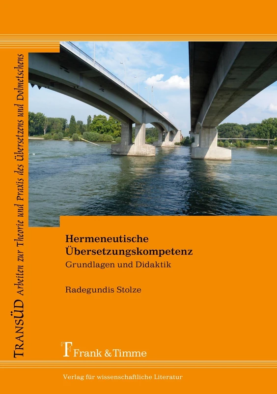 Hermeneutische Übersetzungskompetenz: Grundlagen und Didaktik