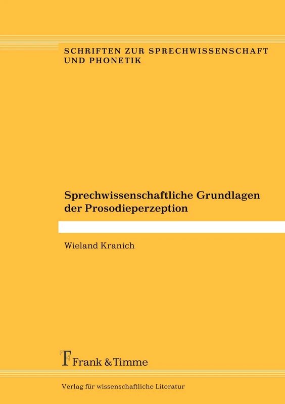 Sprechwissenschaftliche Grundlagen der Prosodieperzeption