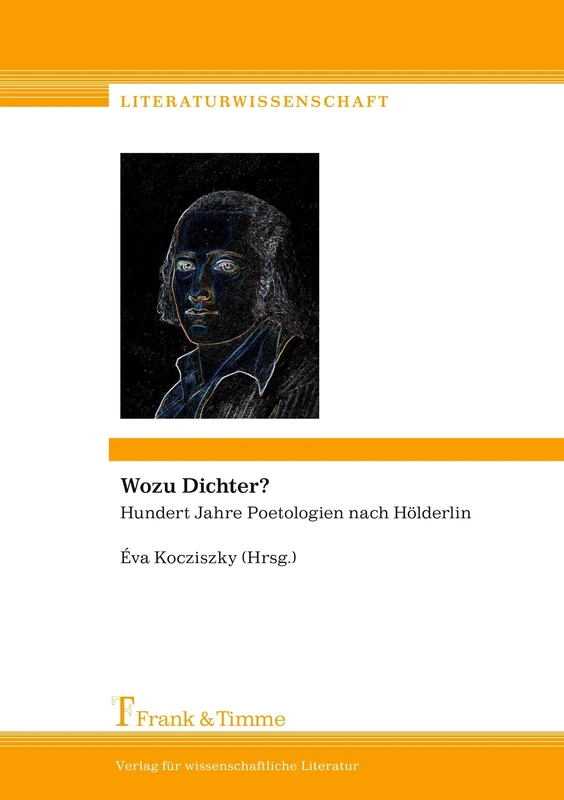 Wozu Dichter?: Hundert Jahre Poetologien nach Hölderlin
