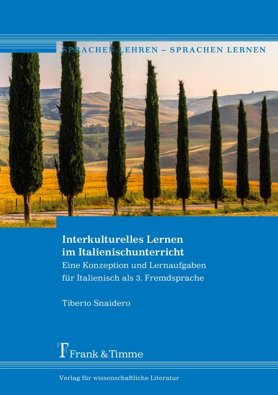 Interkulturelles Lernen im Italienischunterricht: Eine Konzeption und Lernaufgaben für Italienisch als 3. Fremdsprache