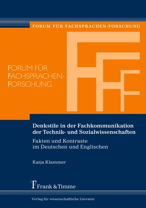 Denkstile in der Fachkommunikation der Technik- und Sozialwissenschaften: Fakten und Kontraste im Deutschen und Englischen
