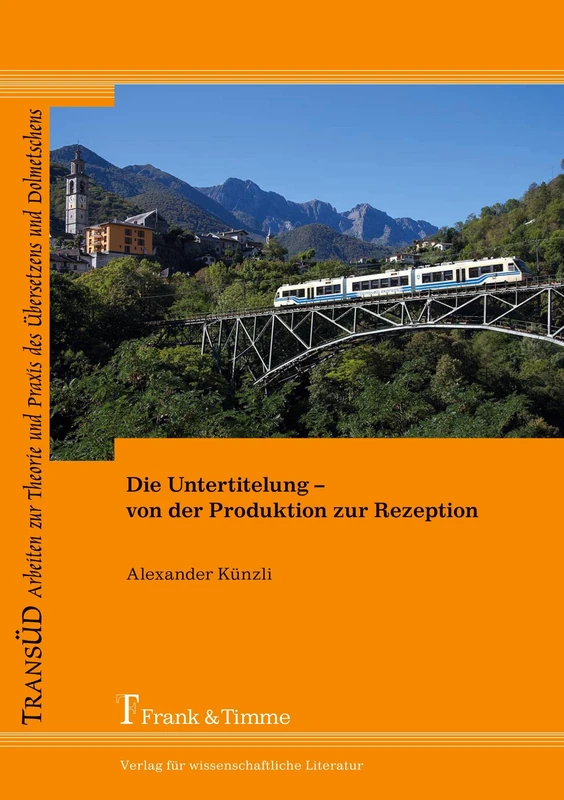 Die Untertitelung - von der Produktion zur Rezeption