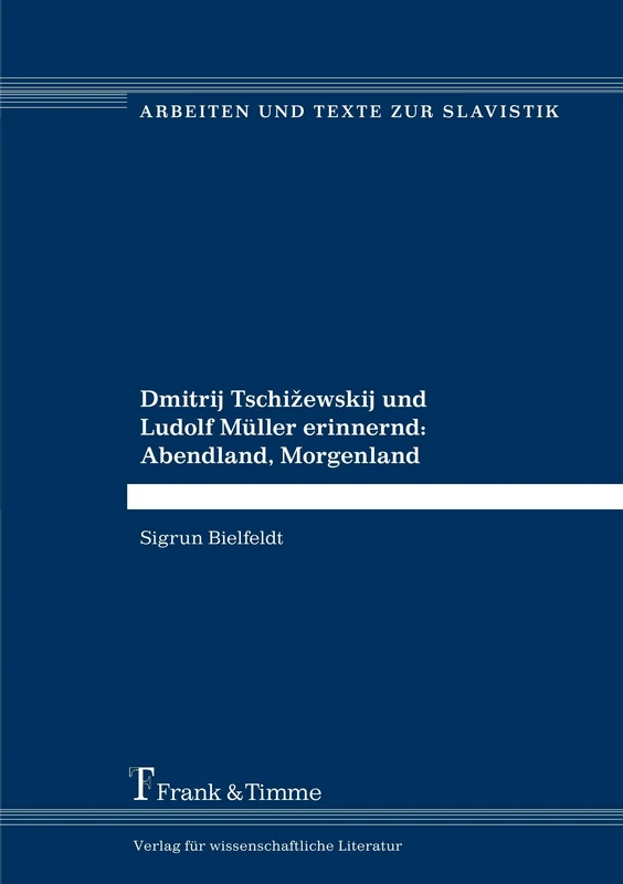 Dmitrij Tschižewskij und Ludolf Müller erinnernd: Abendland, Morgenland - Image 1