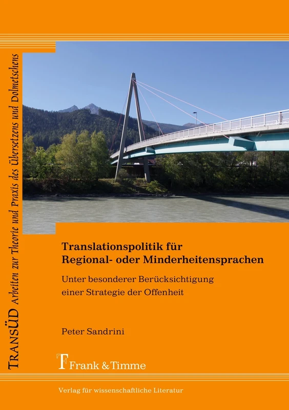 Translationspolitik für Regional- oder Minderheitensprachen: Unter besonderer Berücksichtigung einer Strategie der Offenheit