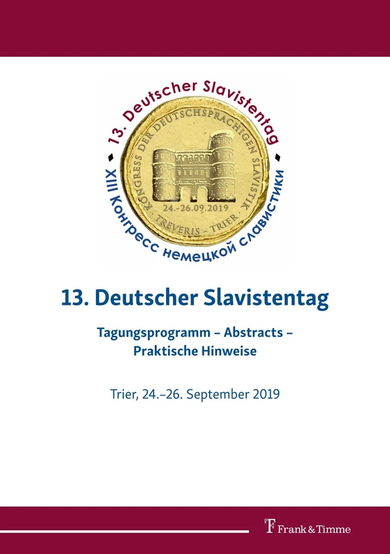 13. Deutscher Slavistentag: Tagungsprogramm – Abstracts – Praktische Hinweise - Image 1
