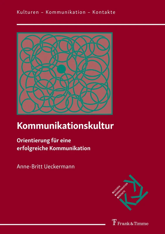 Kommunikationskultur: Orientierung für eine erfolgreiche Kommunikation
