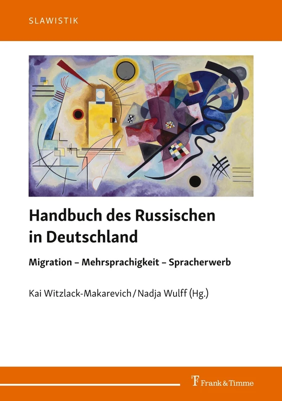 Handbuch des Russischen in Deutschland: Migration – Mehrsprachigkeit – Spracherwerb