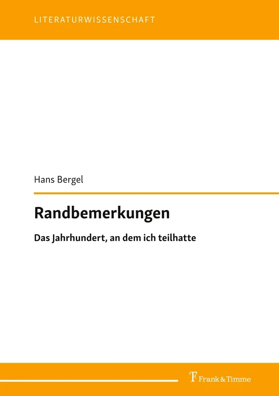 Randbemerkungen: Das Jahrhundert, an dem ich teilhatte
