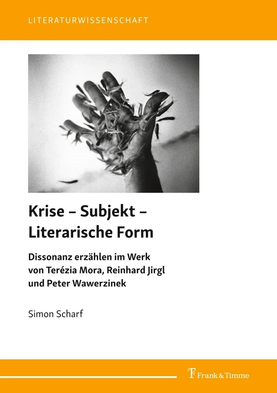 Krise – Subjekt – Literarische Form: Dissonanz erzählen im Werk von Terézia Mora, Reinhard Jirgl und Peter Wawerzinek