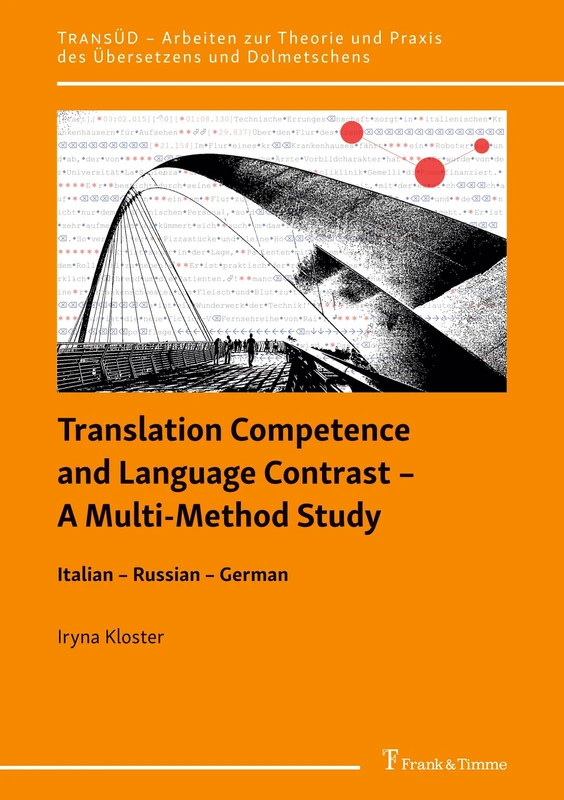 Translation Competence and Language Contrast – A Multi-Method Study: Italian – Russian – German