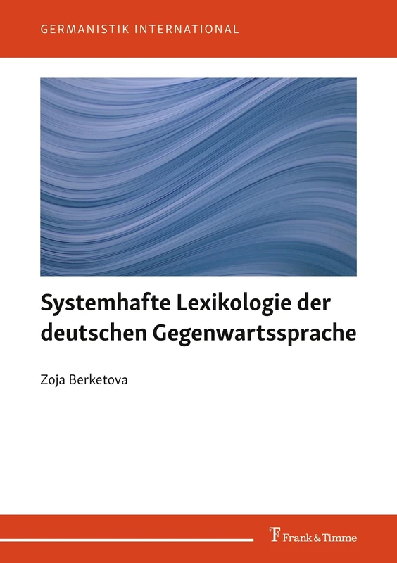 Systemhafte Lexikologie der deutschen Gegenwartssprache
