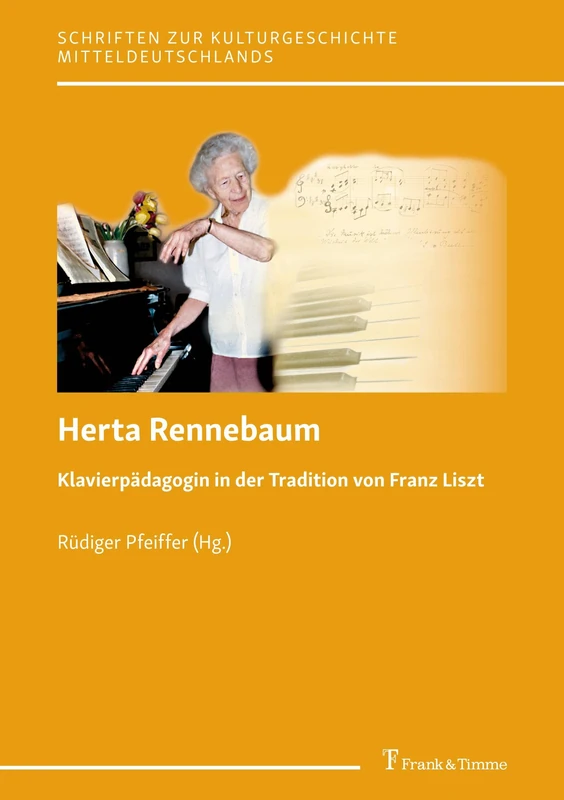 Herta Rennebaum: Klavierpädagogin in der Tradition von Franz Liszt - Image 1