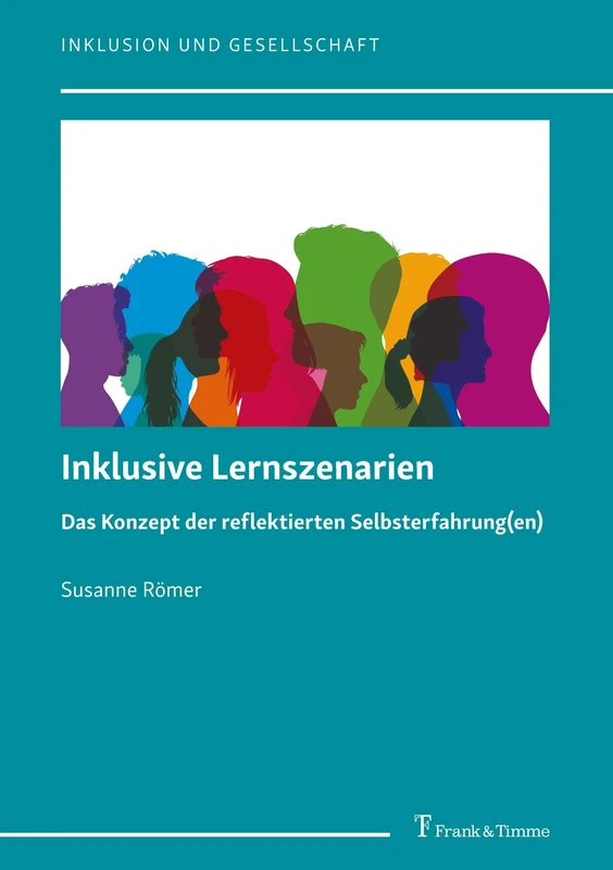 Inklusive Lernszenarien: Das Konzept der reflektierten Selbsterfahrung(en)