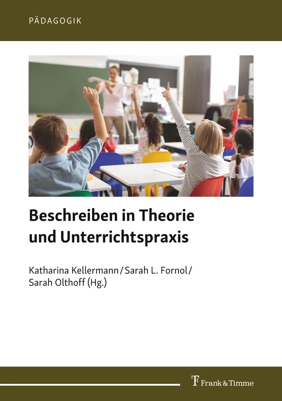 Beschreiben in Theorie und Unterrichtspraxis: 20 (Pädagogik)