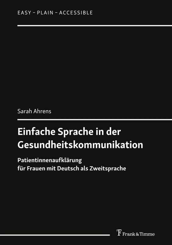 Einfache Sprache in der Gesundheitskommunikation: Patientinnenaufklärung für Frauen mit Deutsch als Zweitsprache (Easy – Plain – Accessible) - Image 1