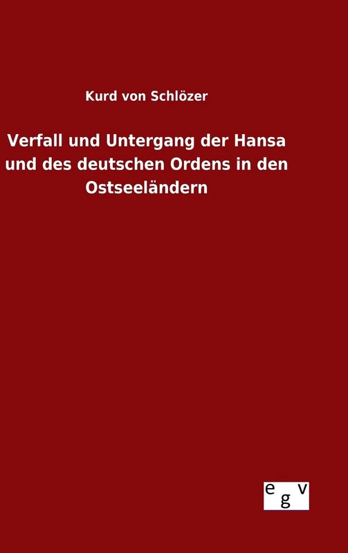 Verfall und Untergang der Hansa und des deutschen Ordens in den Ostseeländern - Image 1