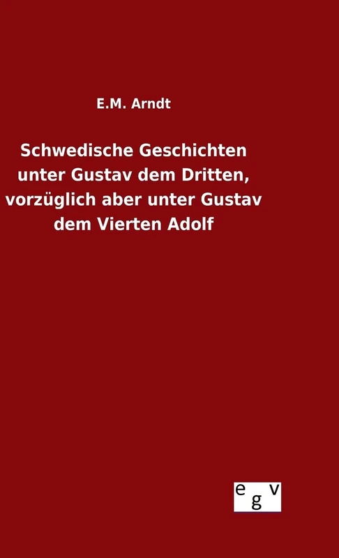 Schwedische Geschichten unter Gustav dem Dritten, vorzüglich aber unter Gustav dem Vierten Adolf - Image 1