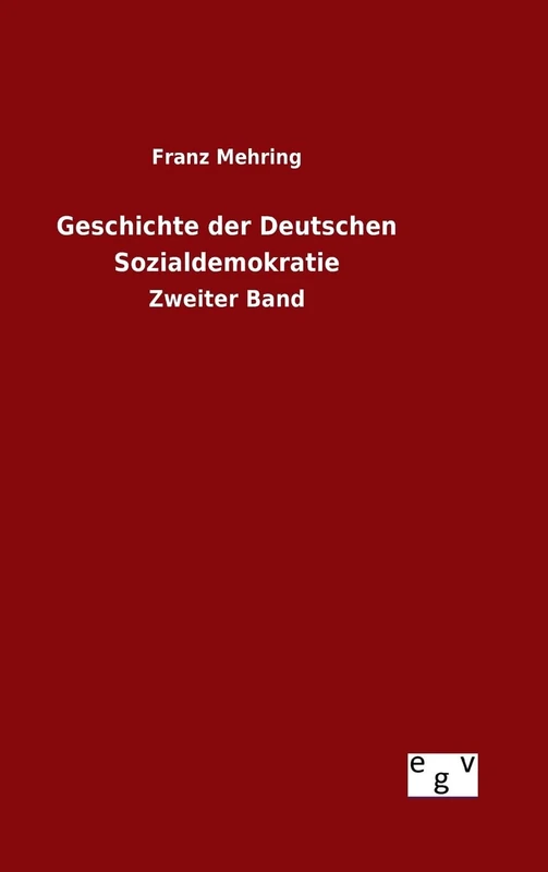 Geschichte der Deutschen Sozialdemokratie