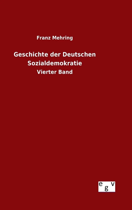 Geschichte der Deutschen Sozialdemokratie