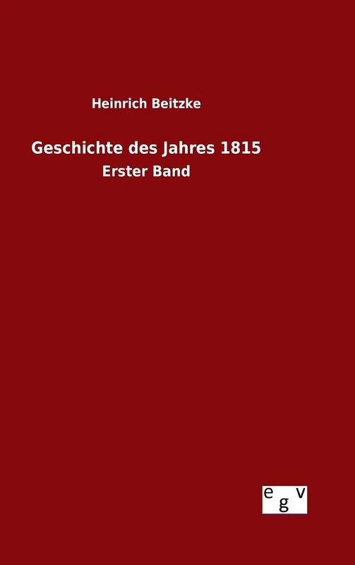 Geschichte des Jahres 1815: Erster Band