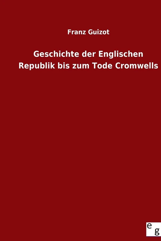 Geschichte der Englischen Republik bis zum Tode Cromwells - Image 1