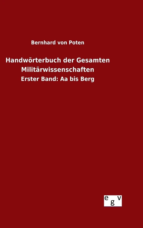 Handwörterbuch der Gesamten Militärwissenschaften