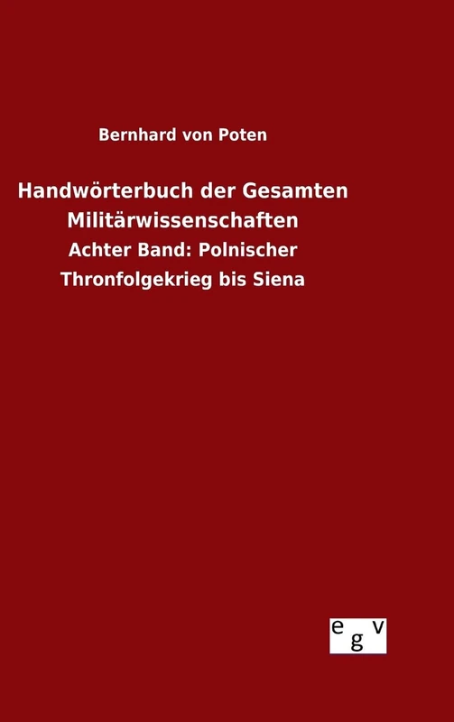 Handwörterbuch der Gesamten Militärwissenschaften