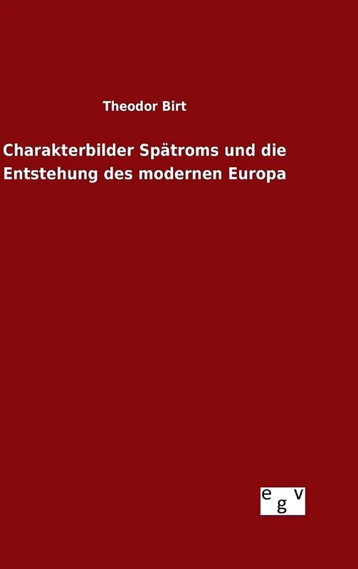Charakterbilder Spätroms und die Entstehung des modernen Europa - Image 1