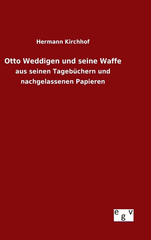 Otto Weddigen und seine Waffe: aus seinen Tagebüchern und nachgelassenen Papieren - Image 1