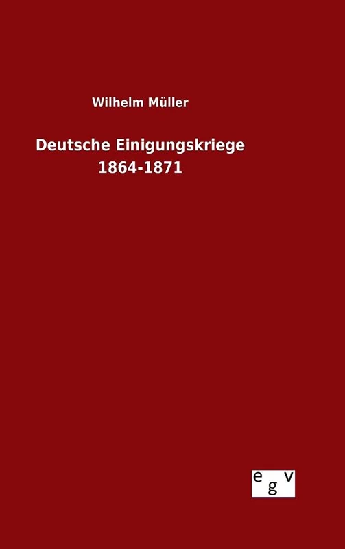 Deutsche Einigungskriege 1864-1871 - Image 1