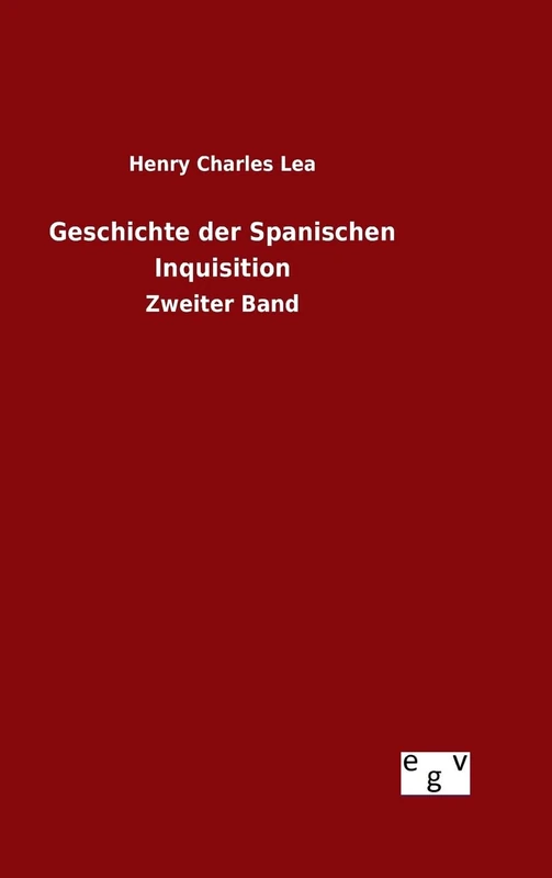 Geschichte der Spanischen Inquisition: Zweiter Band - Image 1