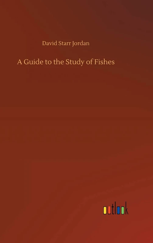 A Guide to the Study of Fishes