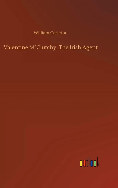 Valentine M´Clutchy, The Irish Agent - Image 1