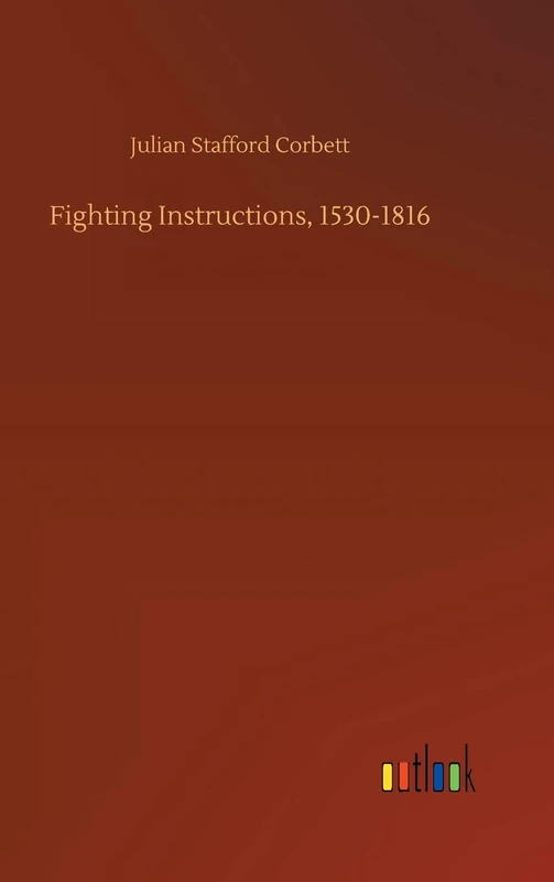 Fighting Instructions, 1530-1816