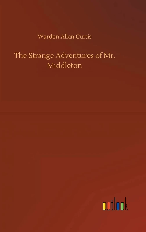 The Strange Adventures of Mr. Middleton