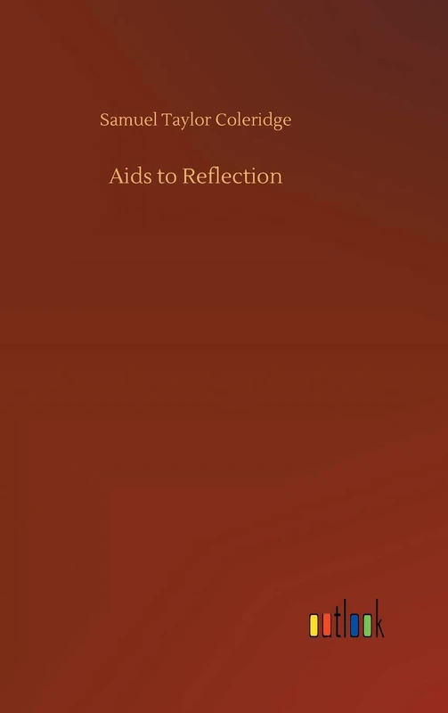 Aids to Reflection