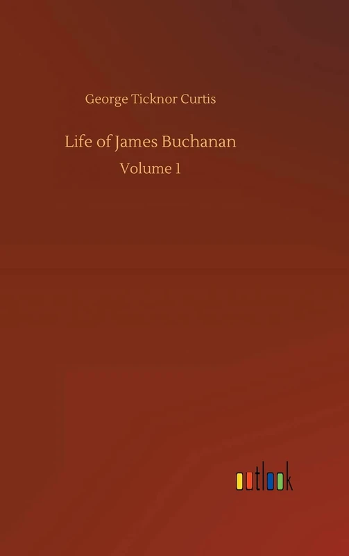 Life of James Buchanan