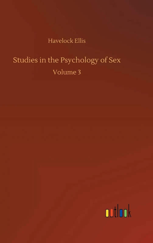Studies in the Psychology of Sex