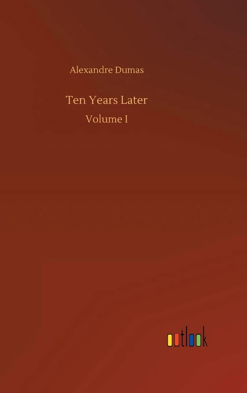 Ten Years Later: Volume I