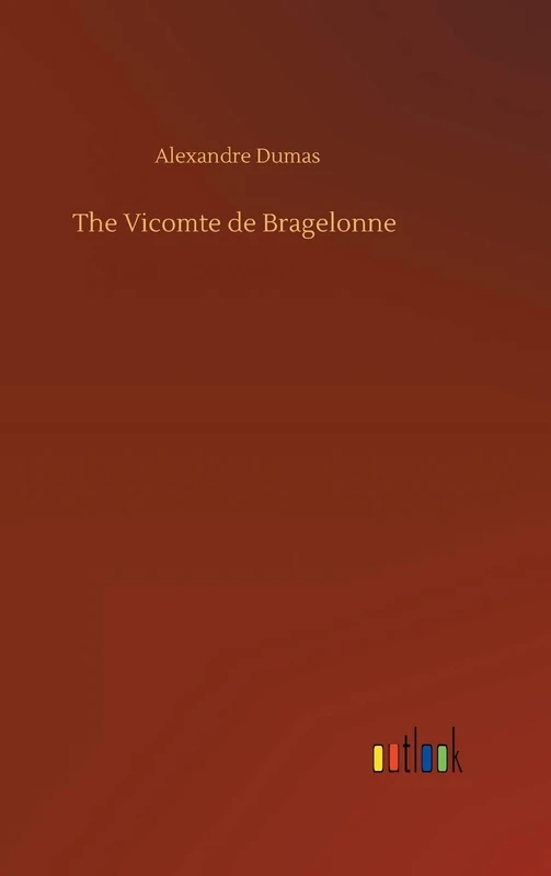 The Vicomte de Bragelonne