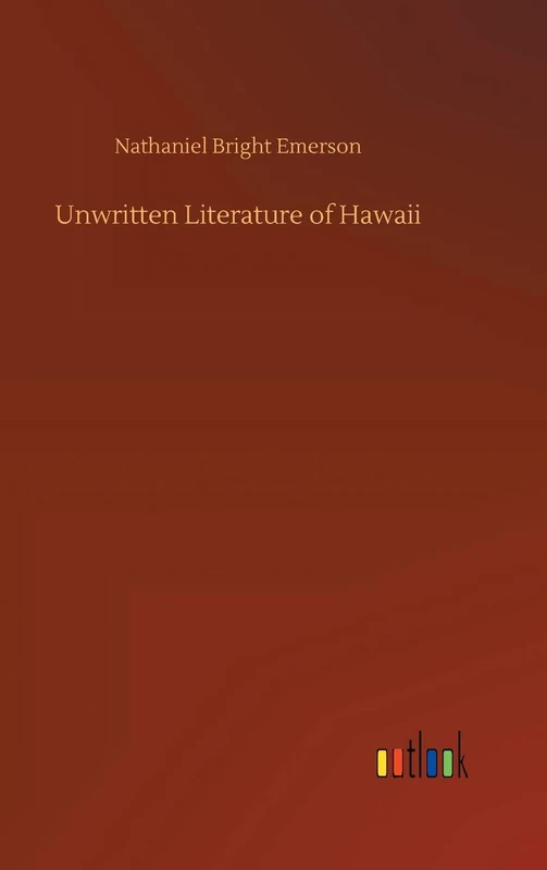 Unwritten Literature of Hawaii