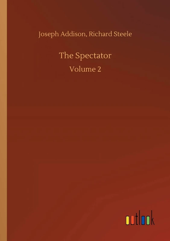 The Spectator: Volume 2