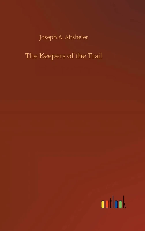 The Keepers of the Trail